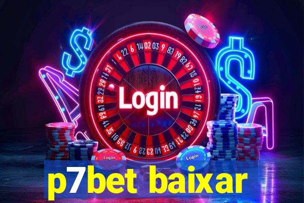 p7bet baixar